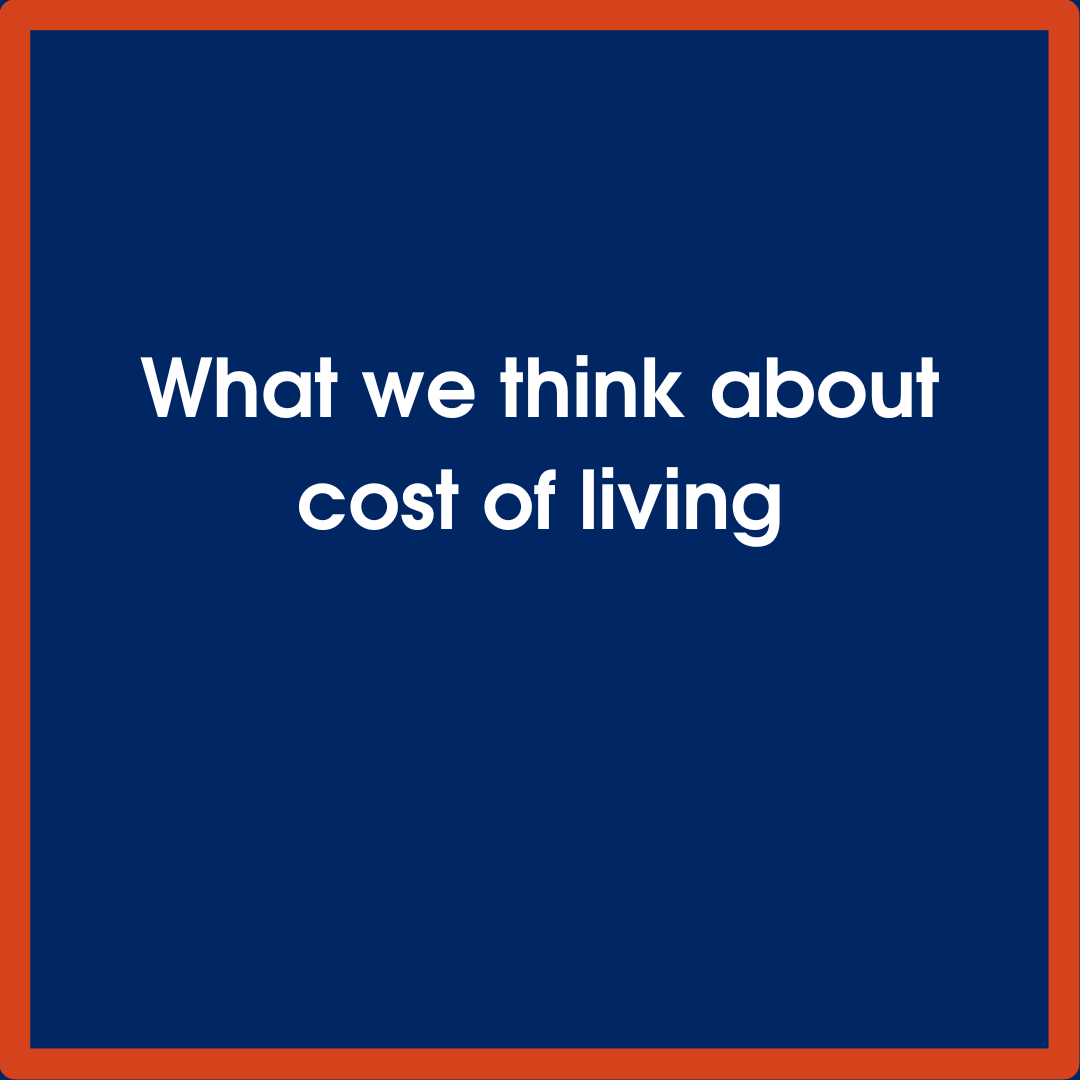 What we think about cost of living