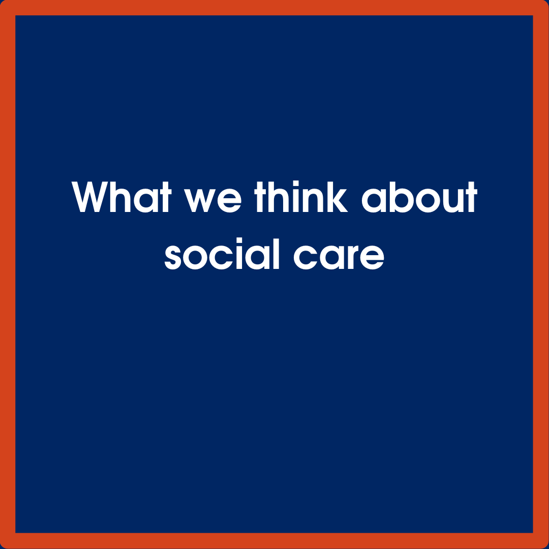 What we think about social care
