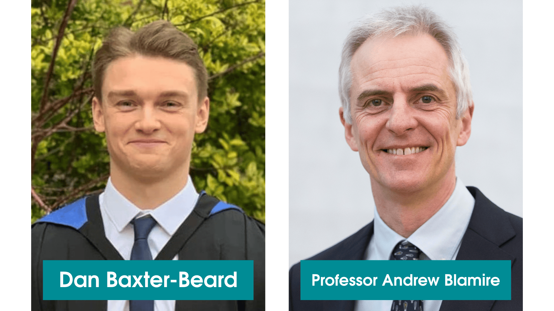 Left: Dan Baxter-Beard wearing a graduation gown, smiling at the camera. Right: Professor Andrew Blamire wearing a shirt and tie, smiling at the camera.