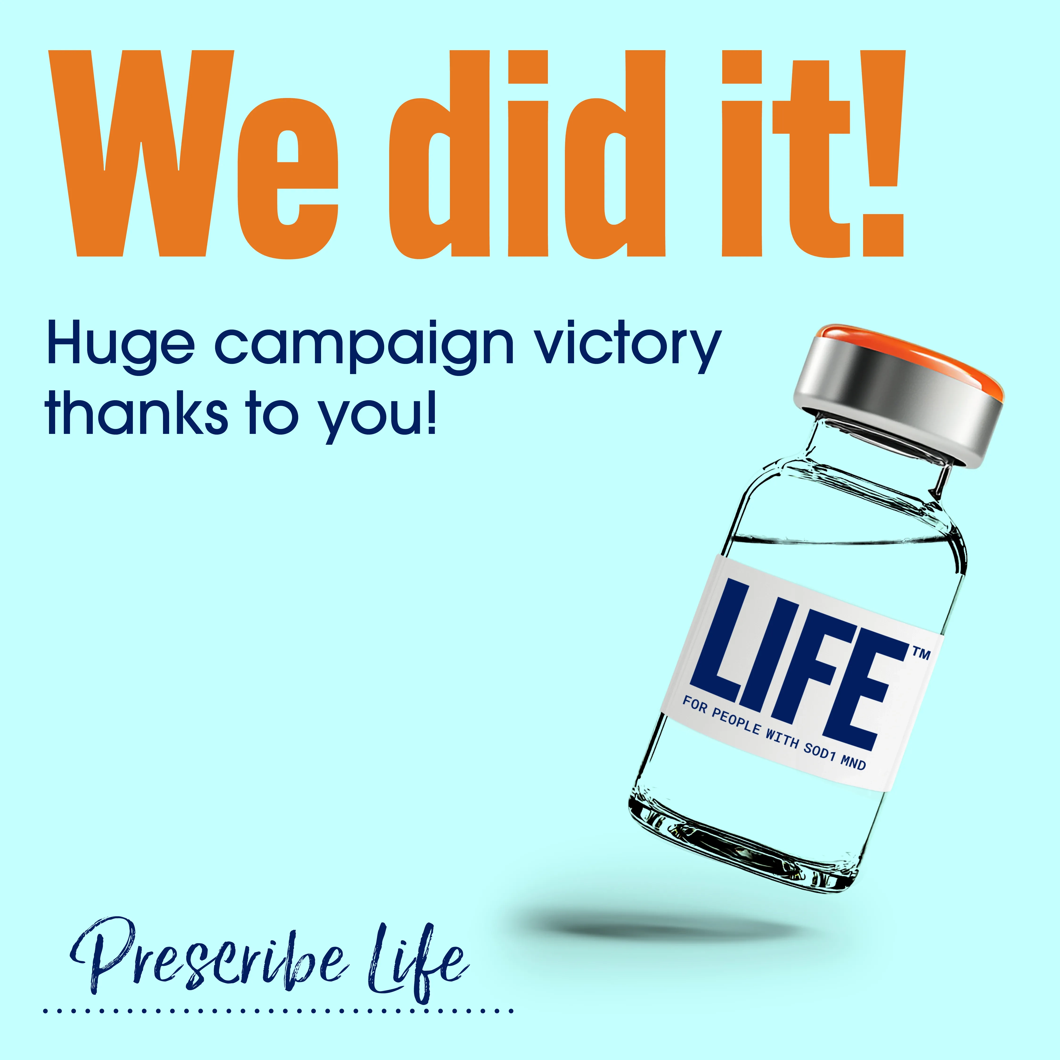 Prescribe Life campaign victory